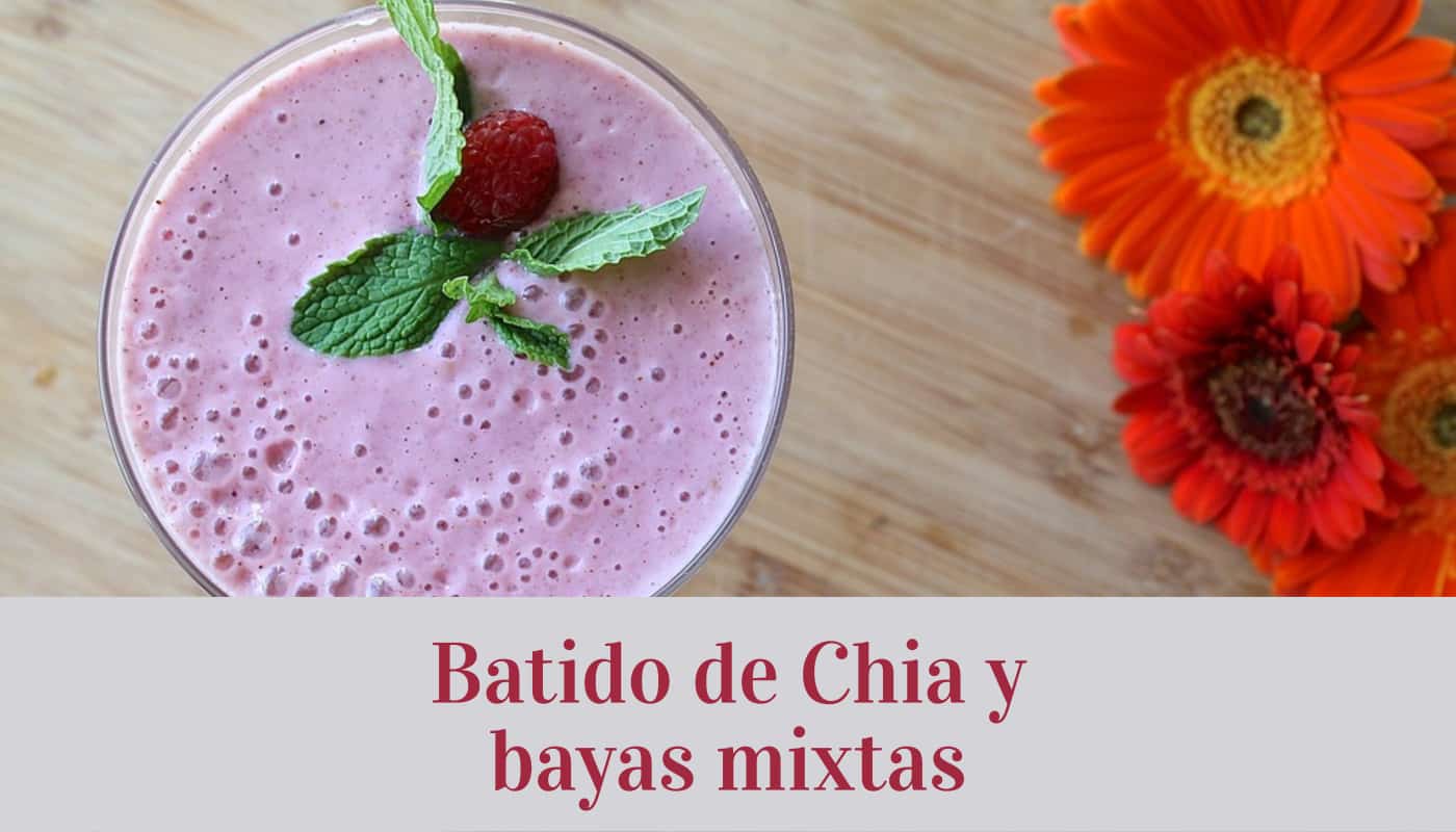 Batido de Chia y bayas mixtas